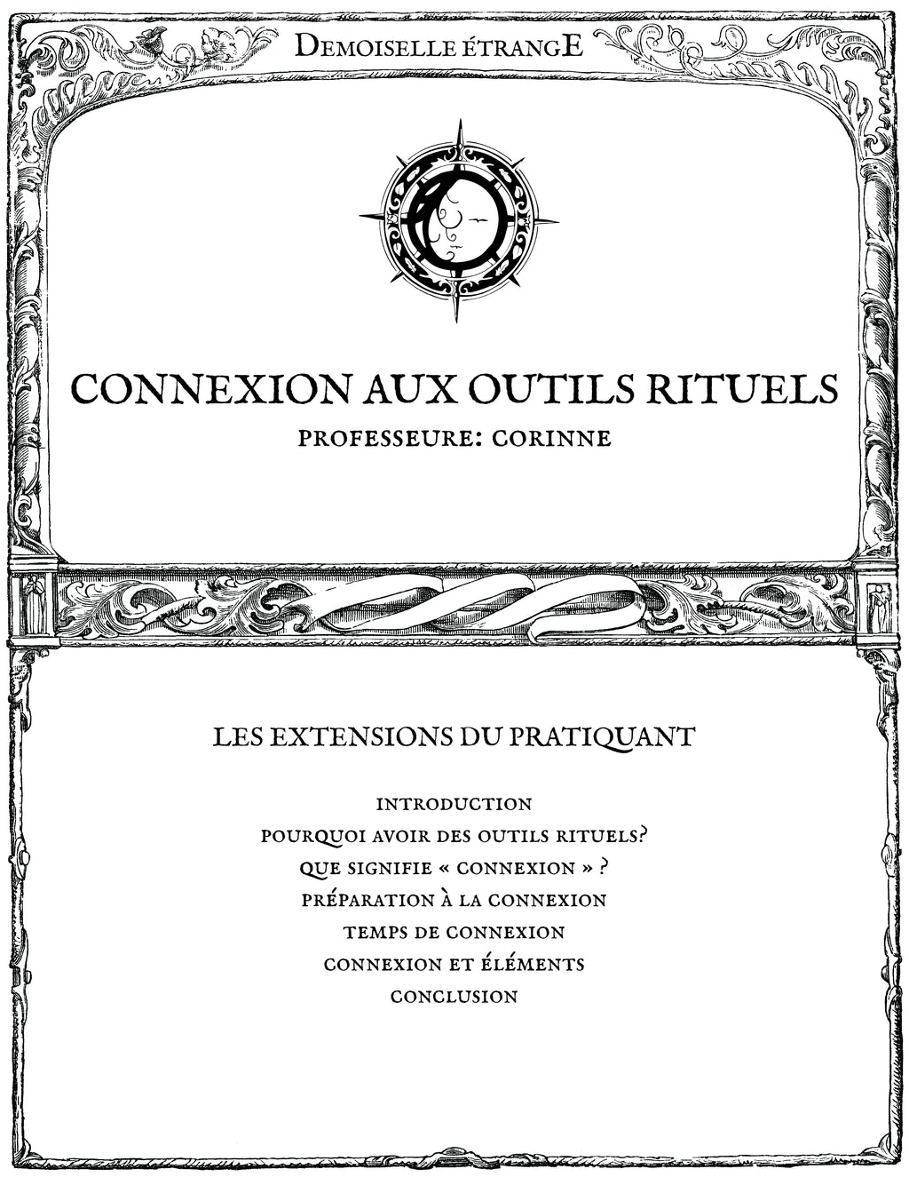 CONNEXION AUX OUTILS RITUELS: Les extensions du pratiquant