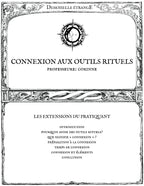 CONNEXION AUX OUTILS RITUELS: Les extensions du pratiquant