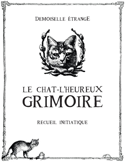 LE CHAT L'HEUREUX GRIMOIRE: Introduction