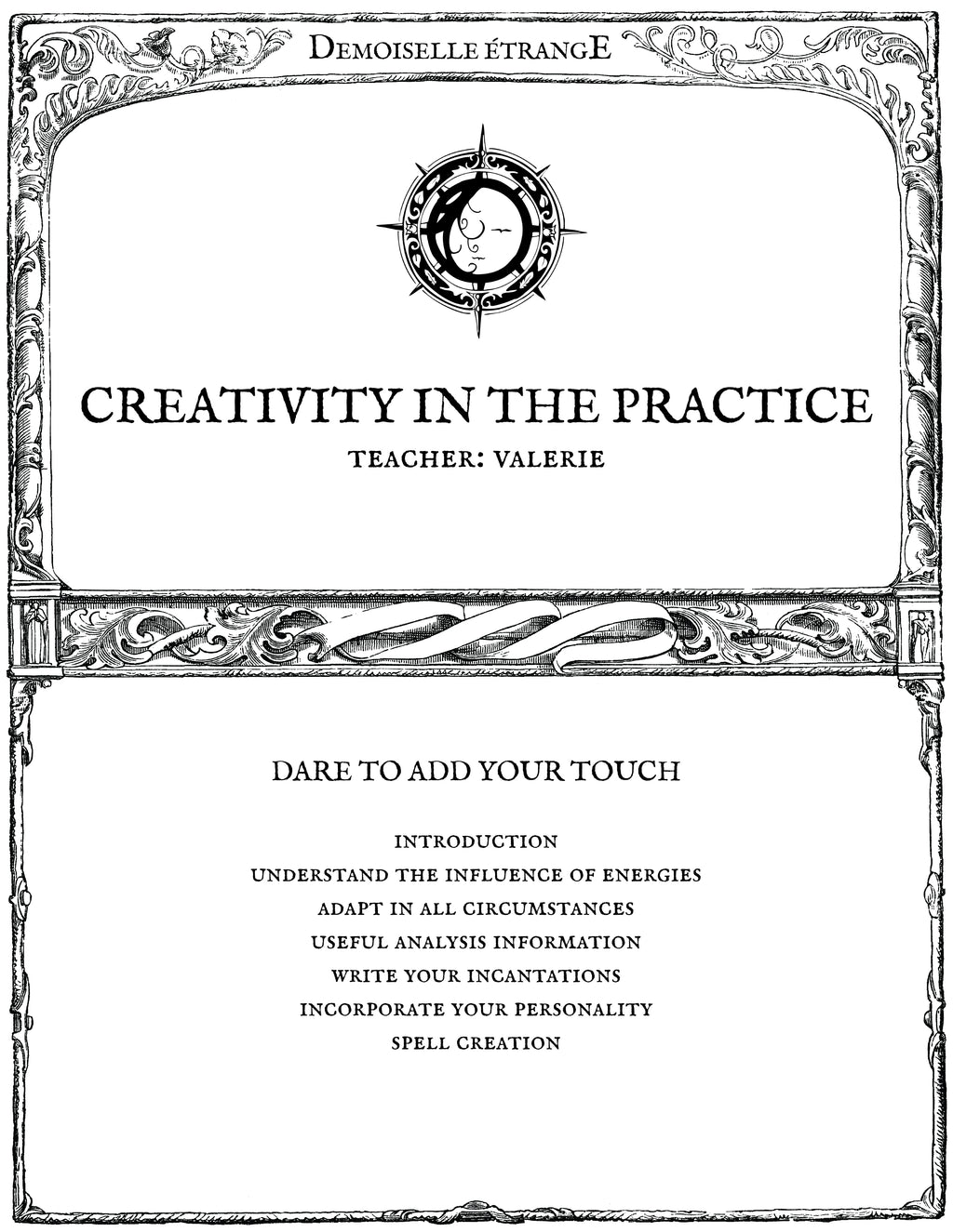 CREATIVITY IN THE PRACTICE : Dare to add your touch