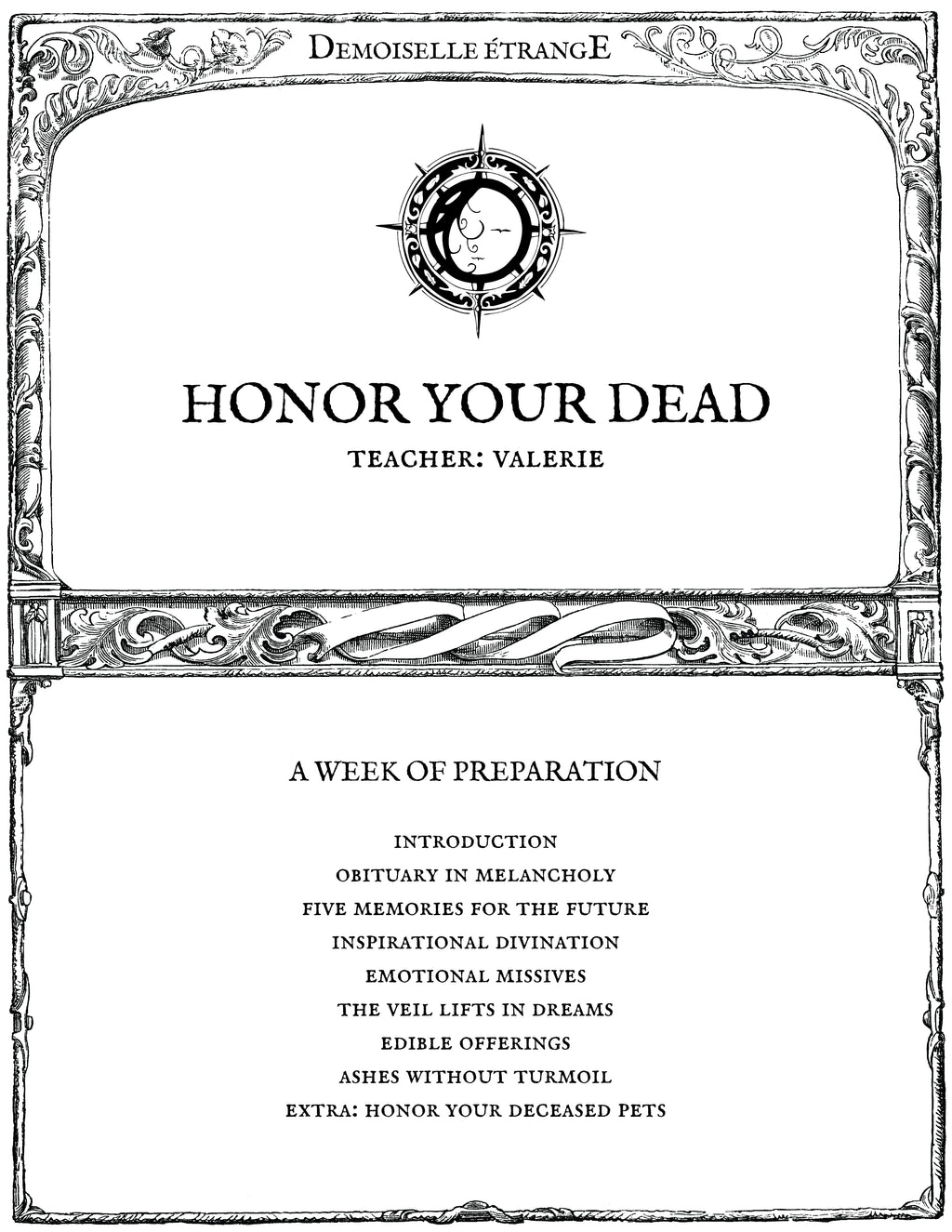 HONOREZ VOS MORTS: Une semaine de préparation