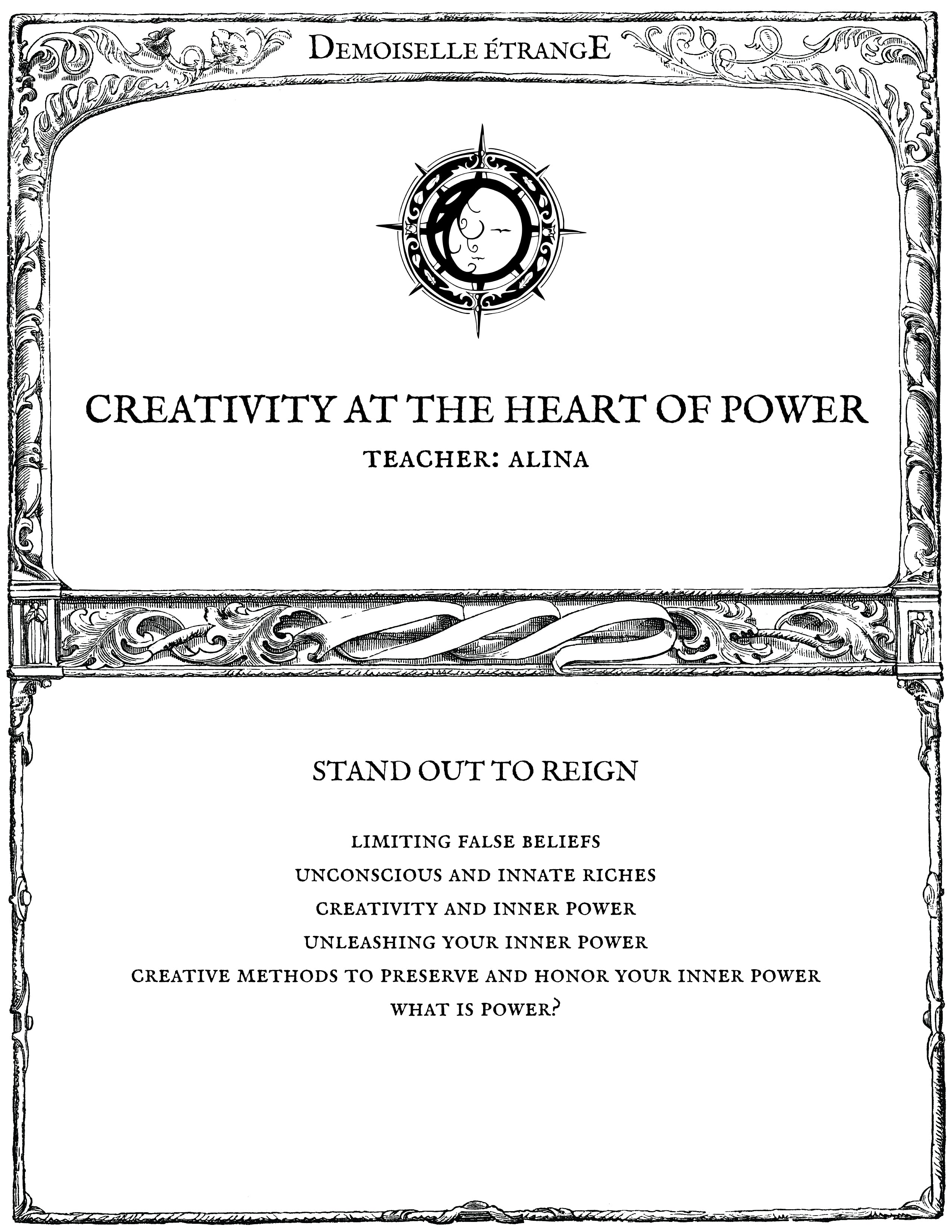 CREATIVITY AT THE HEART OF POWER : Stand out to reign