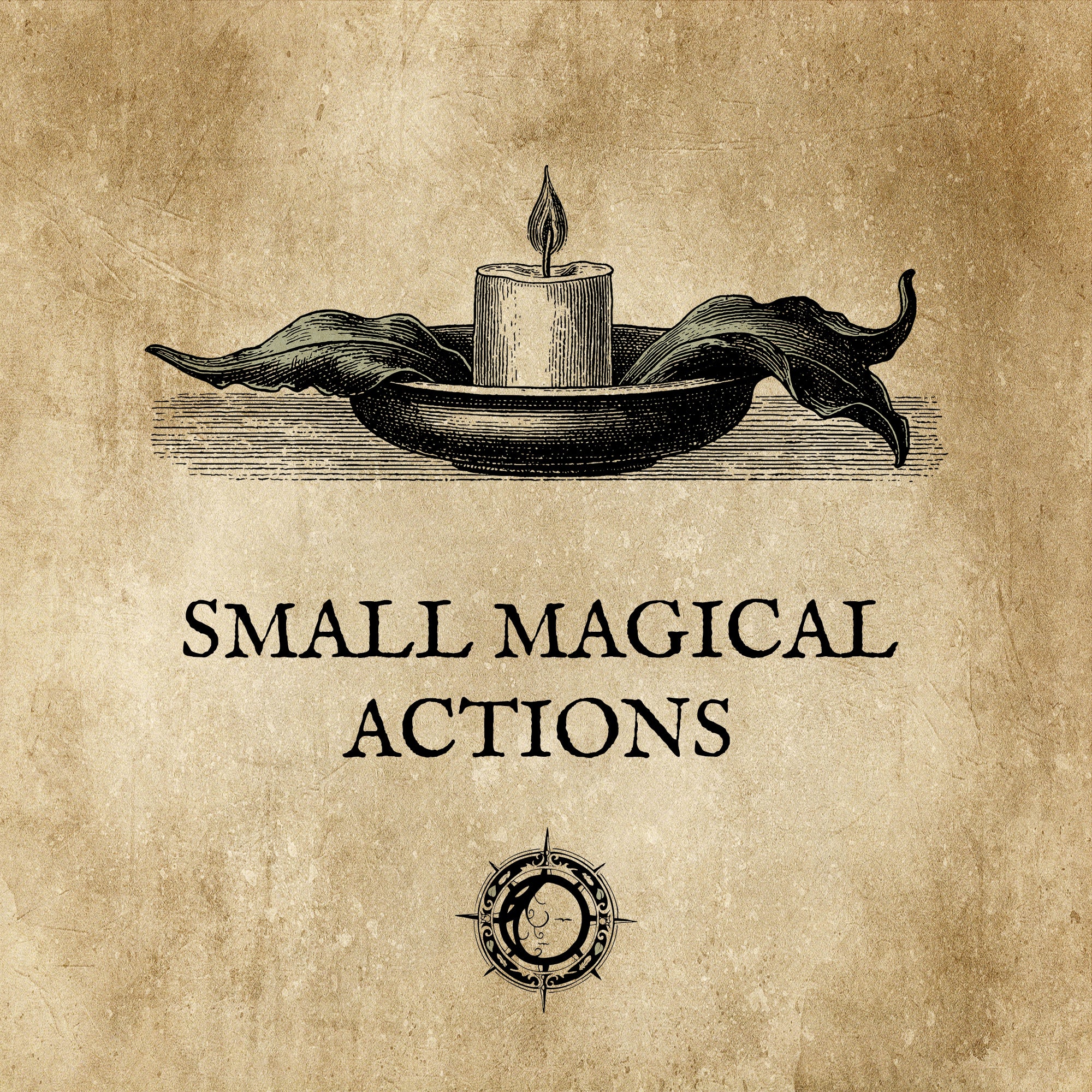 SMALL MAGICAL ACTIONS: Practice in less than 5 minutes a day