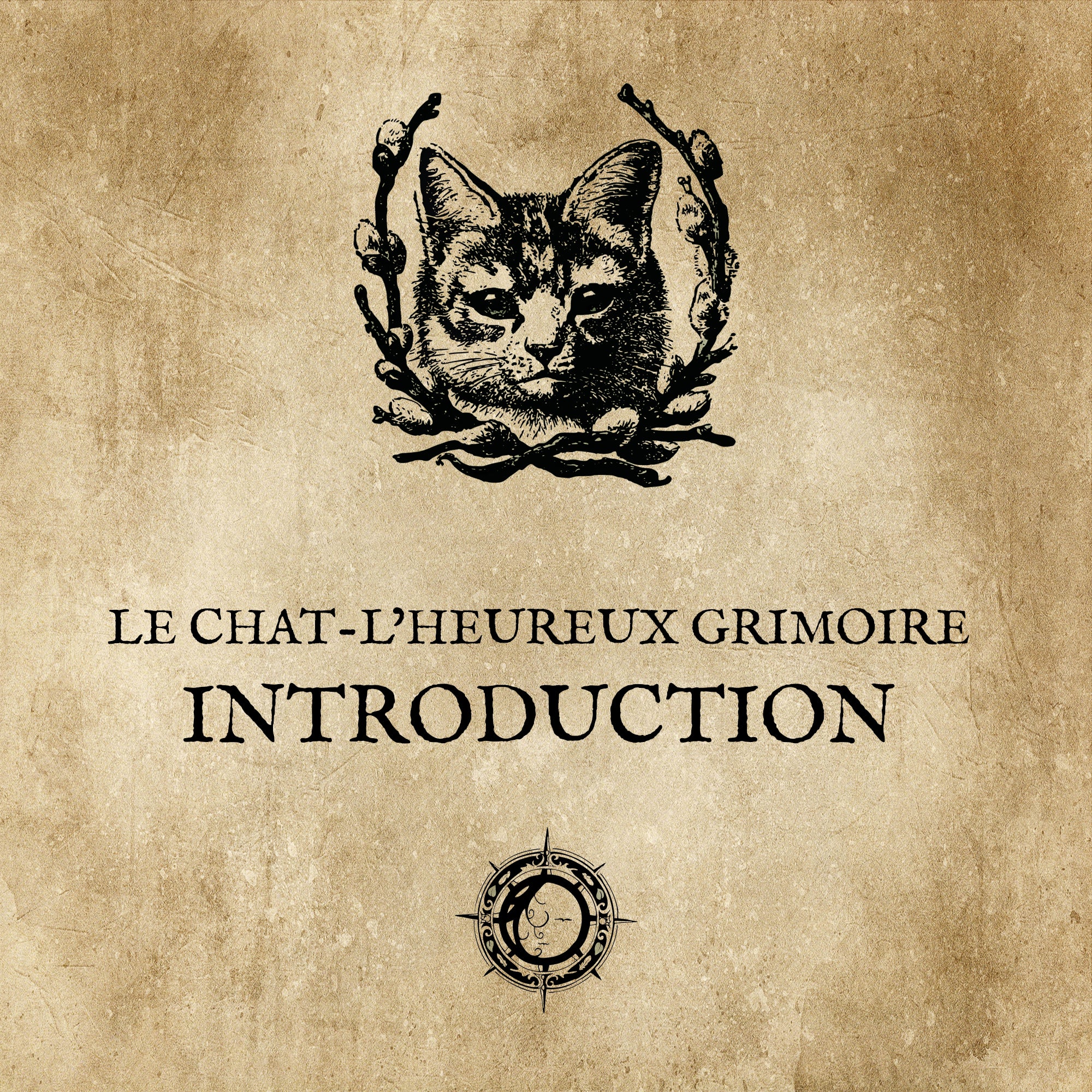 LE CHAT L'HEUREUX GRIMOIRE: Introduction