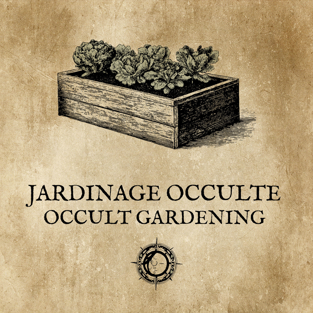 JARDINAGE OCCULTE : Planter et cultiver avec les énergies
