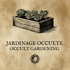 JARDINAGE OCCULTE : Planter et cultiver avec les énergies