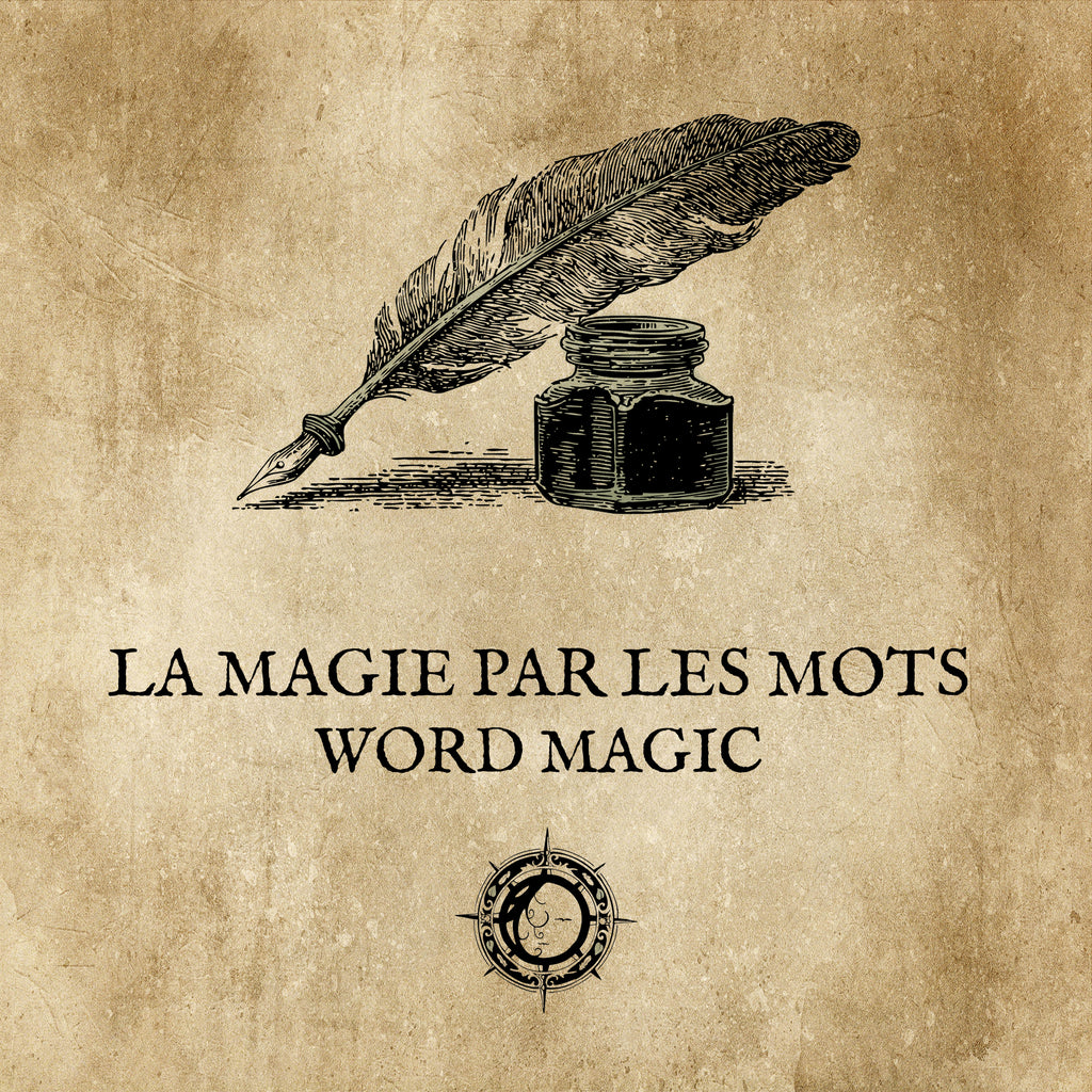 LA MAGIE PAR LES MOTS : Démystifier le pouvoir de l'invocation