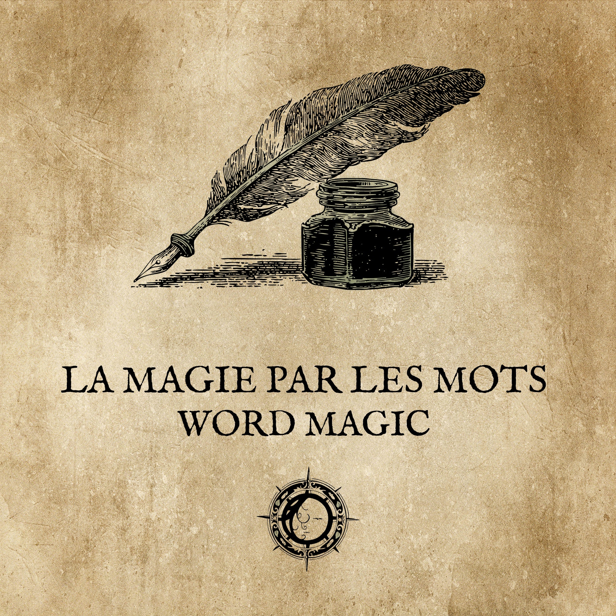 LA MAGIE PAR LES MOTS : Démystifier le pouvoir de l'invocation