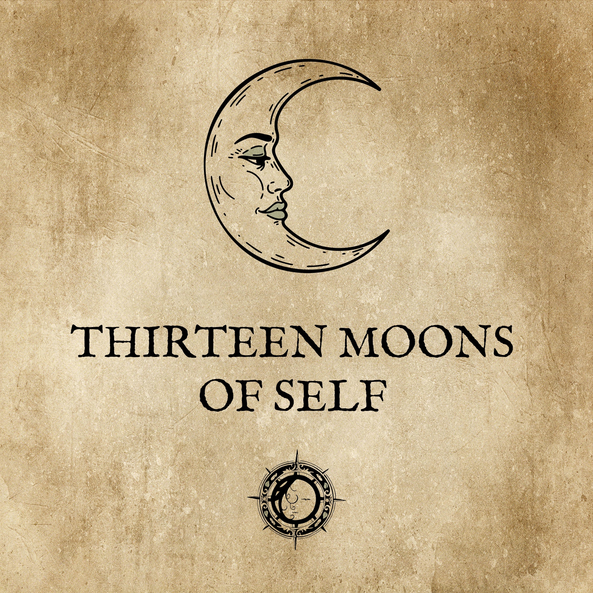 THIRTEEN MOONS OF SELF: Full moons celebration