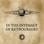 DANS L'INTIMITÉ DES RÉTROGRADES: Apprivoisons ces phases planétaires redoutées