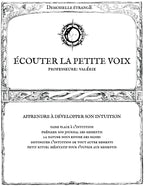ÉCOUTER LA PETITE VOIX : Apprendre à développer son intuition