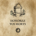 HONOREZ VOS MORTS: Une semaine de préparation