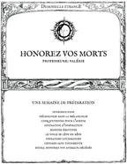 HONOREZ VOS MORTS: Une semaine de préparation