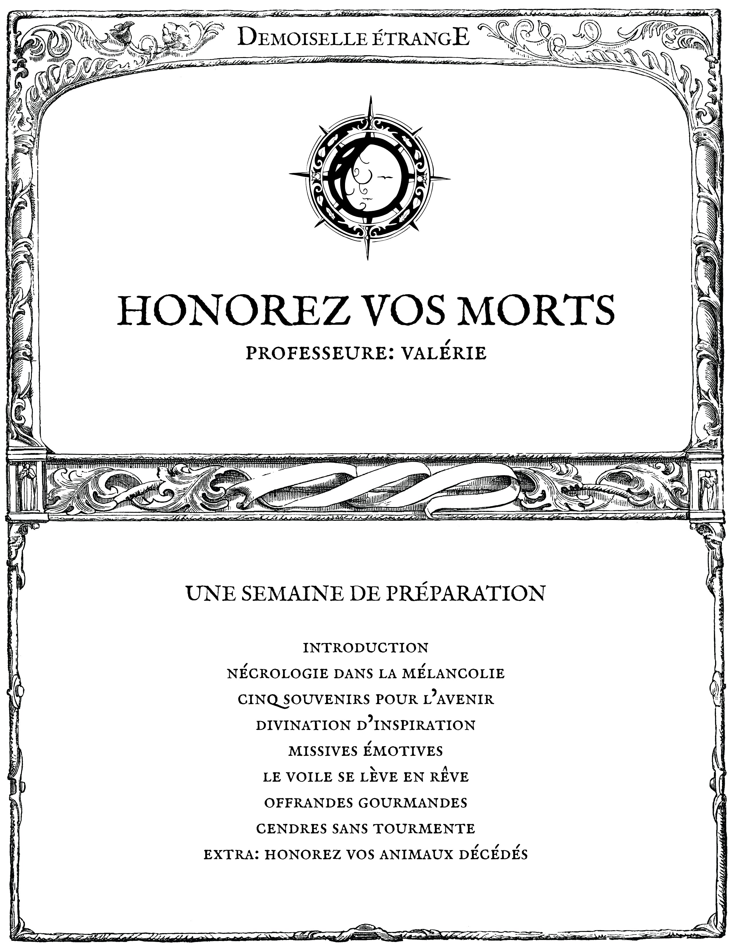 HONOREZ VOS MORTS: Une semaine de préparation