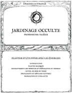 JARDINAGE OCCULTE : Planter et cultiver avec les énergies