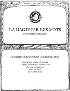 LA MAGIE PAR LES MOTS : Démystifier le pouvoir de l'invocation