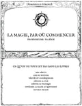 LA MAGIE, PAR OÙ COMMENCER? : Ce qu'on ne vous dit pas dans les livres