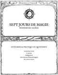 SEPT JOURS DE MAGIE: Intégrer sa pratique au quotidien