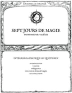 SEVEN DAYS OF MAGIC: Integrating your practice into daily life