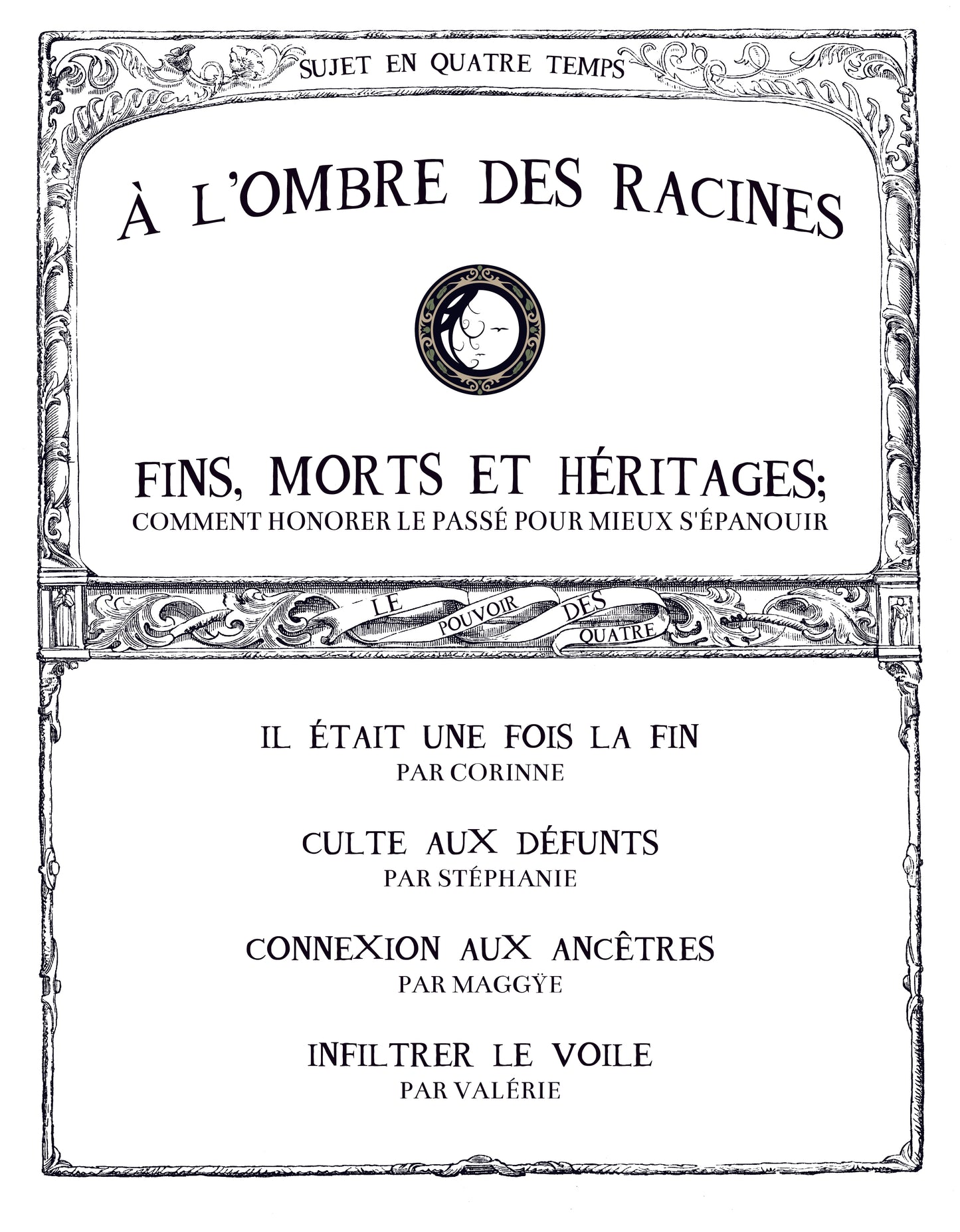 À L'OMBRE DES RACINES: Fins, morts et héritages; comment honorer le passé pour mieux s'épanouir