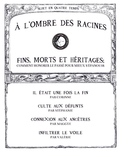 À L'OMBRE DES RACINES: Fins, morts et héritages; comment honorer le passé pour mieux s'épanouir