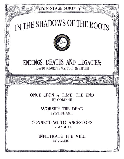 À L'OMBRE DES RACINES: Fins, morts et héritages; comment honorer le passé pour mieux s'épanouir